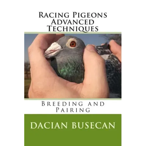 Racing Pigeons Advanced Techniques: Breeding and Pairing