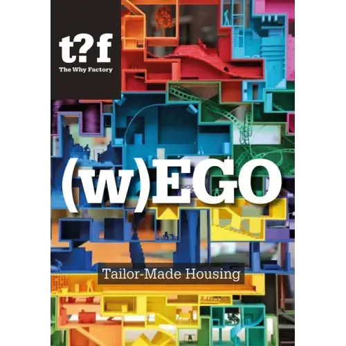 (W)Ego: Tailor-Made Housing