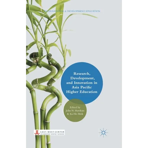 Research, Development, and Innovation in Asia Pacific Higher Education