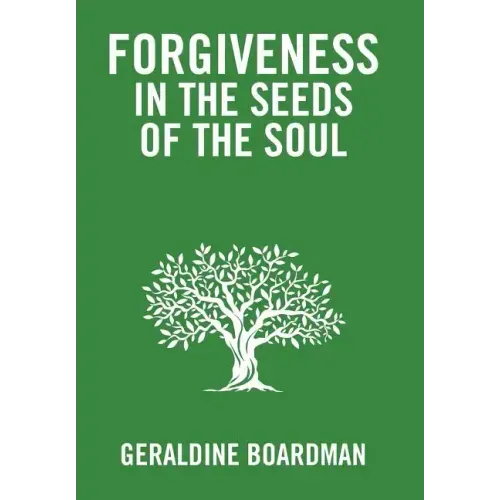 Forgiveness in the Seeds of the Soul