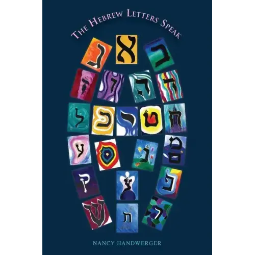 The Hebrew Letters Speak