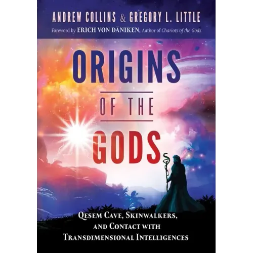 Origins of the Gods: Qesem Cave, Skinwalkers, and Contact with Transdimensional Intelligences