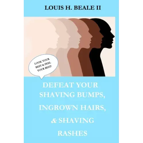 Defeat Your Shaving Bumps, Ingrown Hairs, & Shaving Rashes