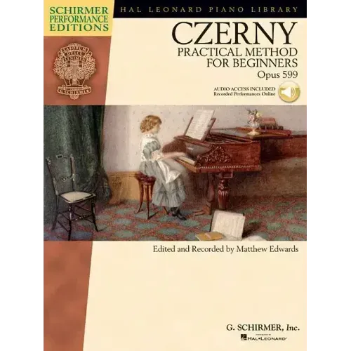 Carl Czerny Practical Method for Beginners Op. 599 Piano Exercises and Etudes with Online Audi [With CD (Audio)]
