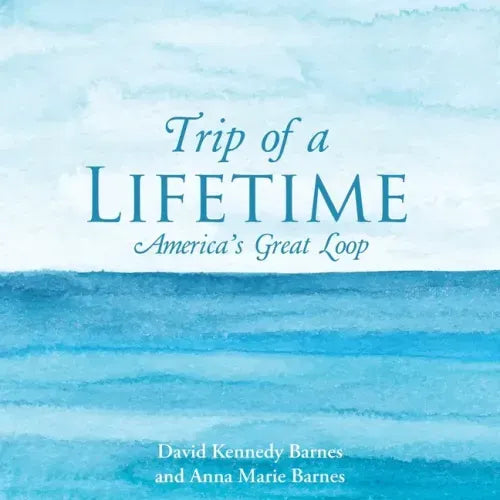 Trip of a Lifetime: America's Great Loop