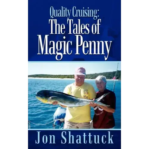 Quality Cruising: The Tales of Magic Penny