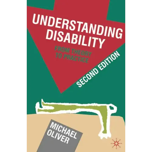 Understanding Disability: From Theory to Practice