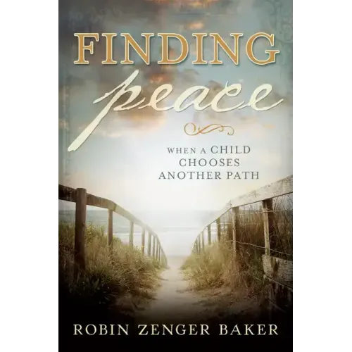 Finding Peace: When a Child Chooses Another Path