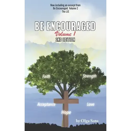 Be Encouraged: Volume 1