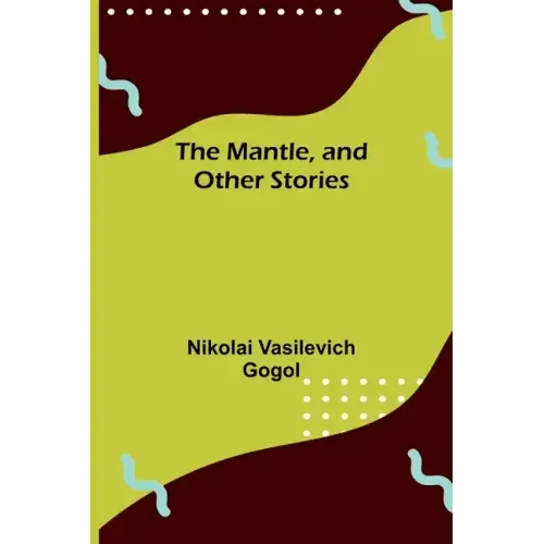 The Mantle, and Other Stories