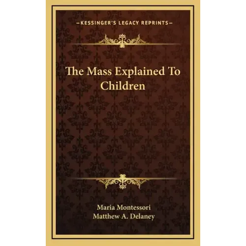 The Mass Explained to Children