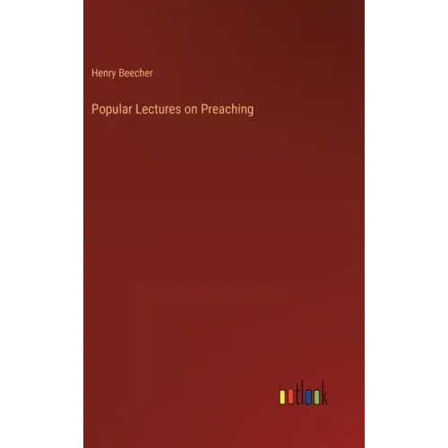 Popular Lectures on Preaching