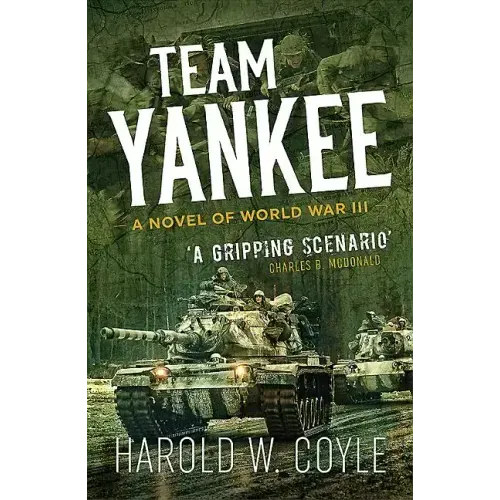 Team Yankee: A Novel of World War III