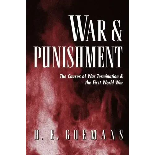War and Punishment: The Causes of War Termination and the First World War