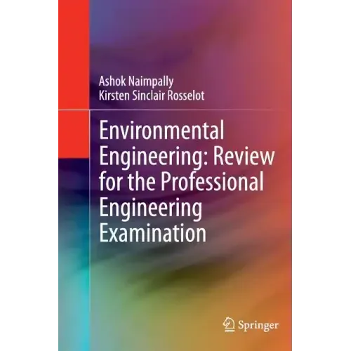 Environmental Engineering: Review for the Professional Engineering Examination