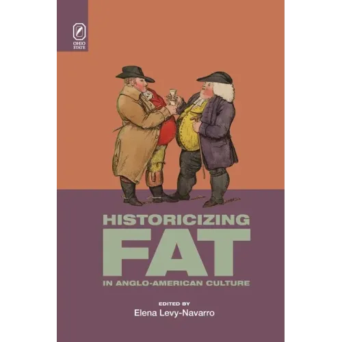 Historicizing Fat in Anglo-American Culture