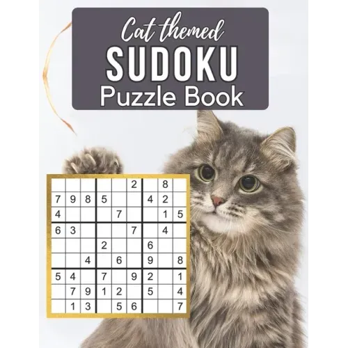 Cat Themed Sudoku Puzzle Book: A Cute Sudoku Book with 100 Easy to Hard Puzzles in Large Print for Endless Cat Sudoku Game Fun - Perfect Paperback Gi