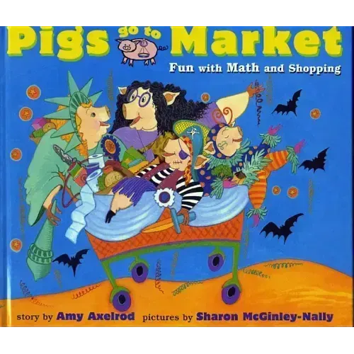 Pigs Go to Market: Fun with Math and Shopping