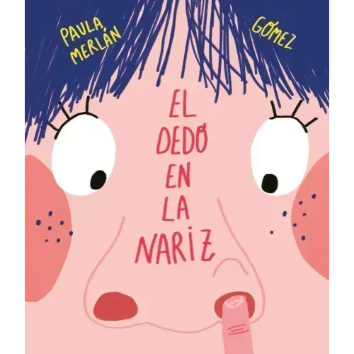 El Dedo En La Nariz