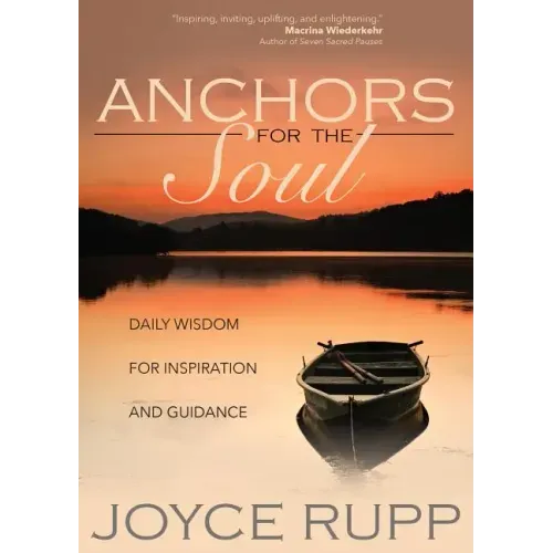 Anchors for the Soul: Daily Wisdom for Inspiration and Guidance