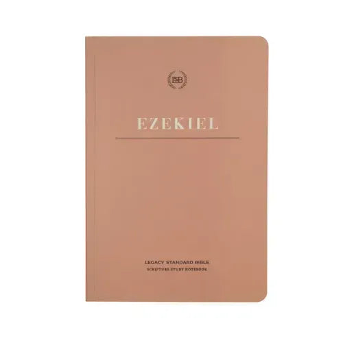 Lsb Scripture Study Notebook: Ezekiel: Legacy Standard Bible
