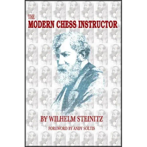 The Modern Chess Instructor: Parts I & II