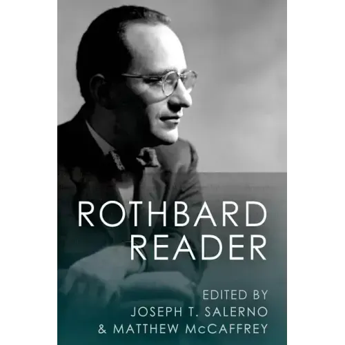 The Rothbard Reader