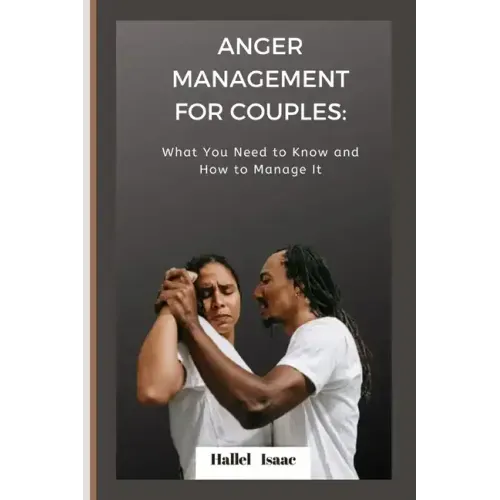 Anger Management for Couples: What You Need to Know and How to Manage It