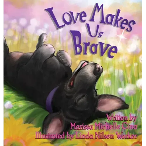 Love Makes Us Brave