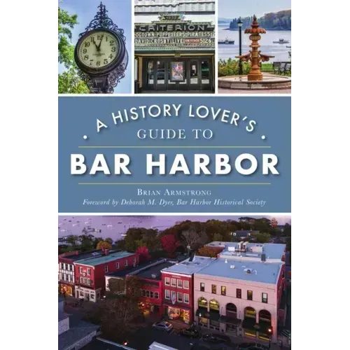 A History Lover's Guide to Bar Harbor