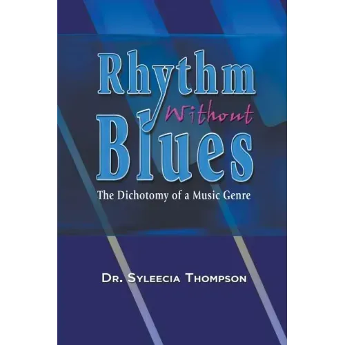 Rhythm Without Blues: The Dichotomy of a Music Genre