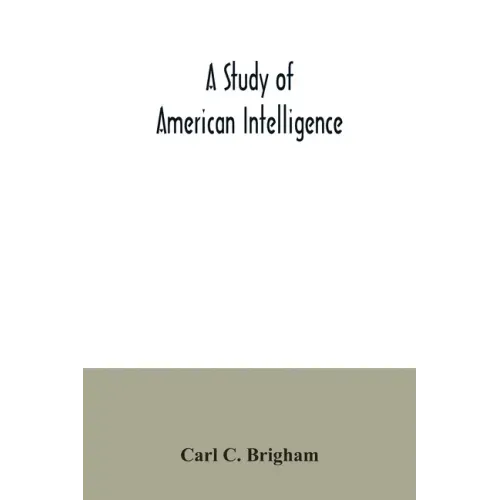 A study of American intelligence