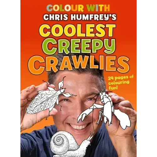 Colour with Chris Humfrey's: Coolest Creepy Crawlies