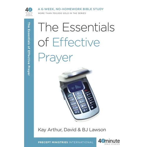 The Essentials of Effective Prayer