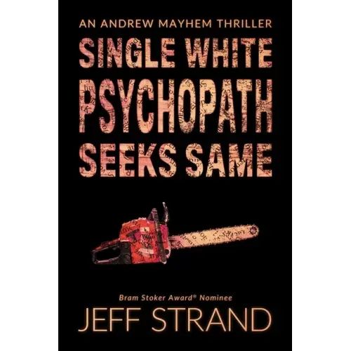 Single White Psychopath Seeks Same
