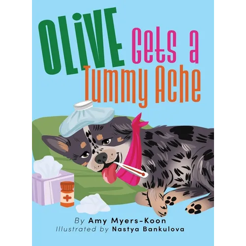 Olive Gets a Tummy Ache