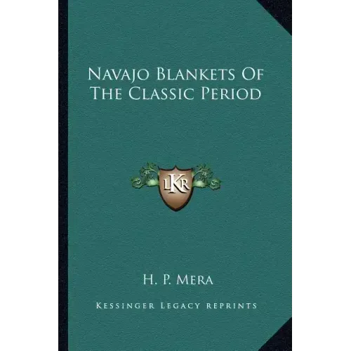 Navajo Blankets of the Classic Period