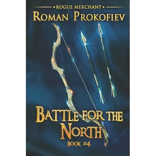 Battle for the North (Rogue Merchant Book #4): LitRPG Series