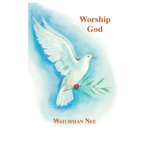 Worship God