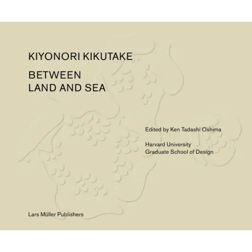 Between Land and Sea Works of Kiyonori Kikutake