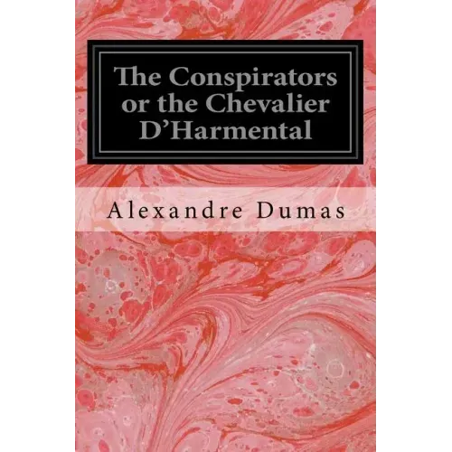 The Conspirators or the Chevalier D'Harmental