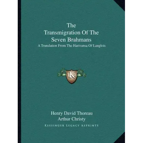 The Transmigration of the Seven Brahmans: A Translation from the Harivansa of Langlois