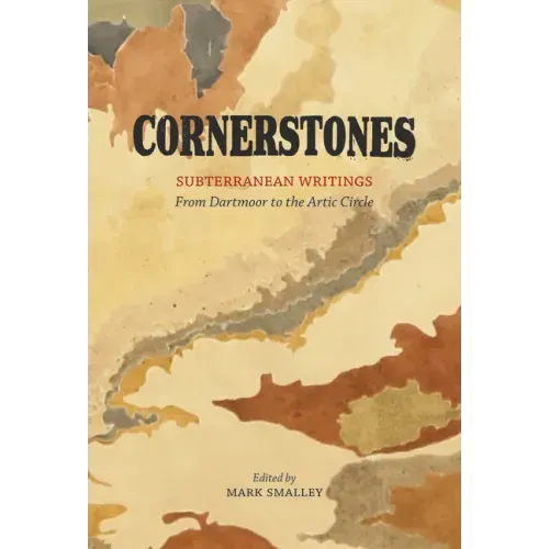 Cornerstones: Subterranean Writings