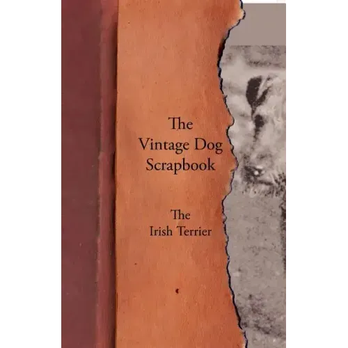 The Vintage Dog Scrapbook - The Irish Terrier
