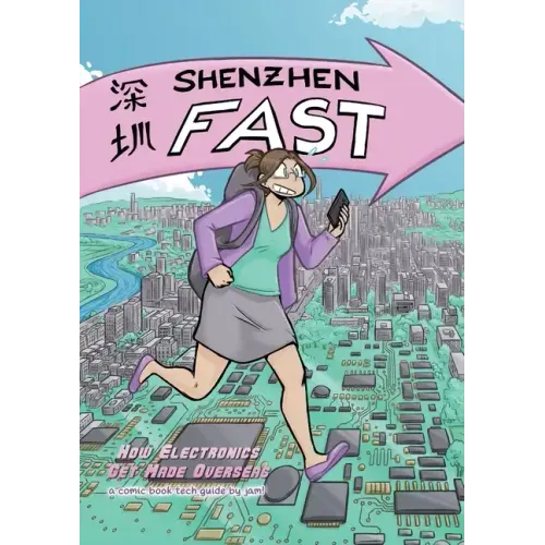 Shenzhen Fast: How Electronics Get Made Overseas