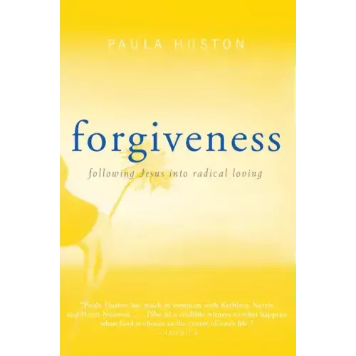 Forgiveness: Following Jesus Into Radical Loving