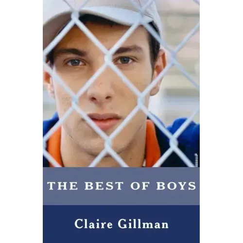 The Best of Boys: Helping Your Sons Through Their Teenage Years