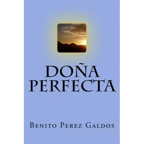 Doña Perfecta (Spanish) Edition