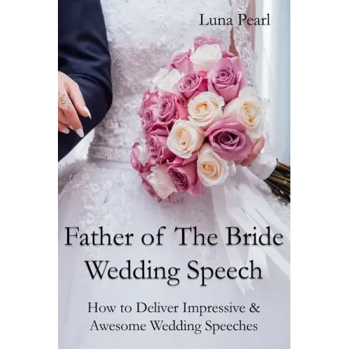 Father of The Bride Wedding Speech
