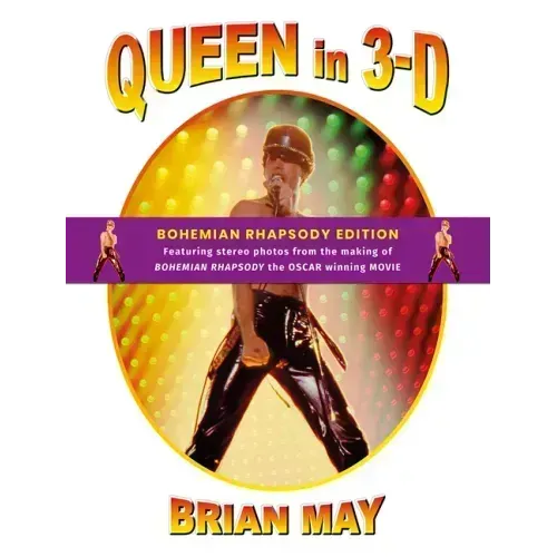 Queen in 3-D: Bohemian Rhapsody Edition